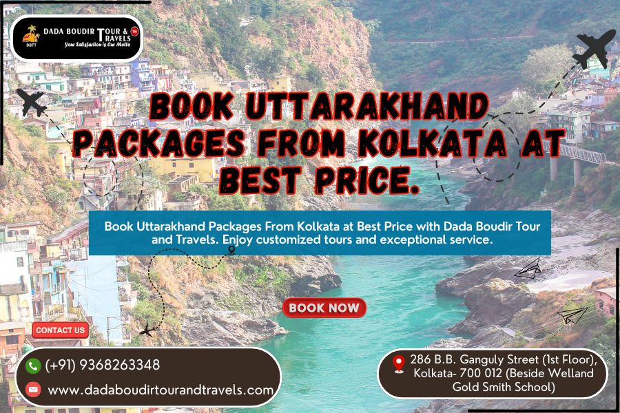 Book Uttarakhand Packages From Kolkata at Best Price