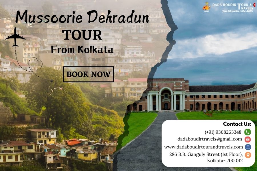 Mussoorie Dehradun Tour from Kolkata 2025