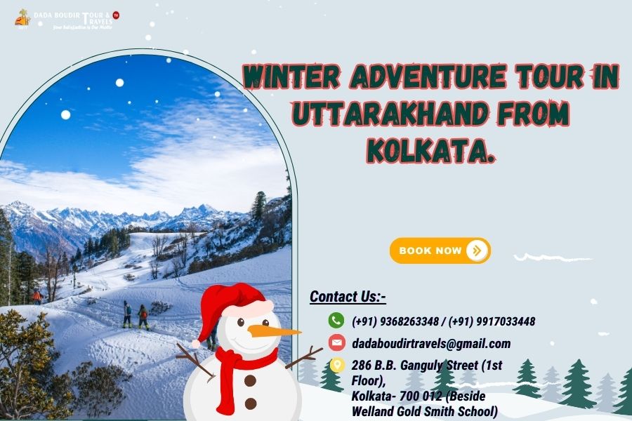 Winter Adventure Tour in Uttarakhand from Kolkata